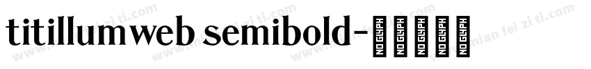 titillumweb semibold字体转换